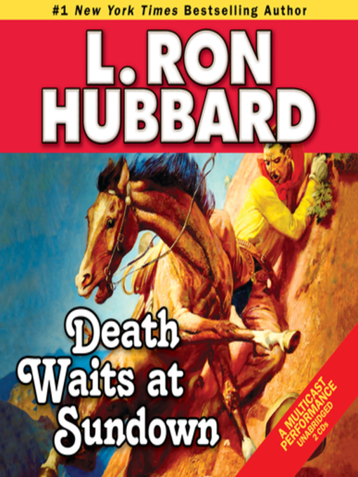 Title details for Death Waits at Sundown by L. Ron Hubbard - Available
